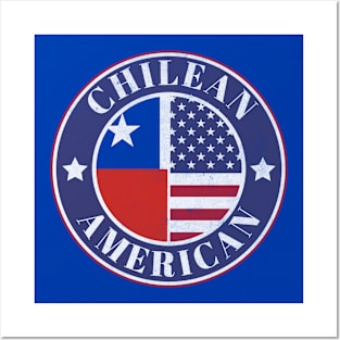 Proud Chilean-American Badge - Chile Flag Posters and Art